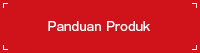 Panduan Produk